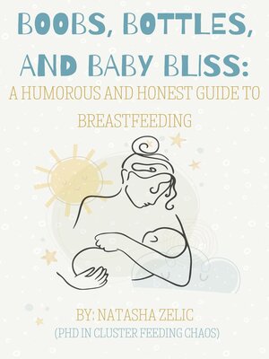 cover image of Boobs, Bottles, and Baby Bliss